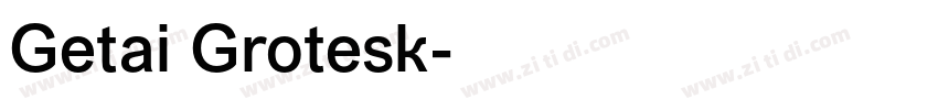 Getai Grotesk字体转换